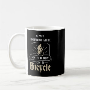 Mens Never Underestimate An Old Guy On A Bicycle C Coffee Mug