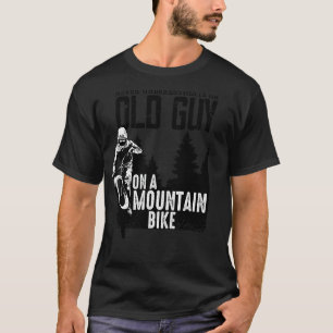 Mens Never Underestimate An Old Guy On A Mountain T-Shirt