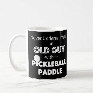 Mens Never Underestimate an old guy with a Pickleb Coffee Mug