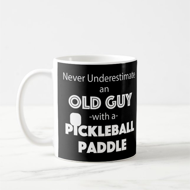Mens Never Underestimate an old guy with a Pickleb Coffee Mug (Left)