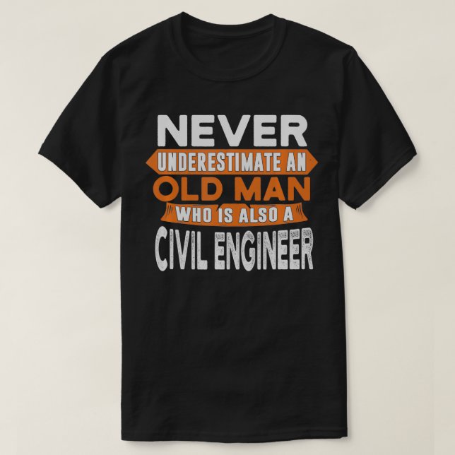 Mens Never underestimate an old man who is also a  T-Shirt (Design Front)