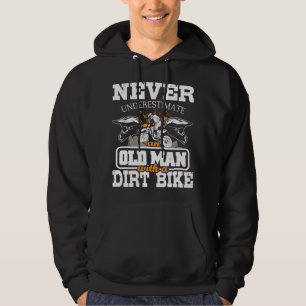 Mens Never Underestimate An Old Man With A Dirt Bi Hoodie