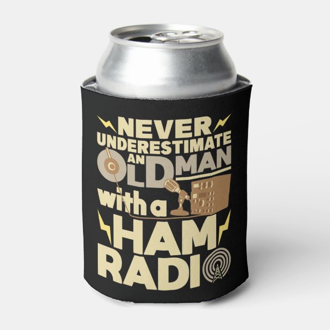 Mens Never Underestimate An Old Man With A Ham Rad Can Cooler (Can Front)