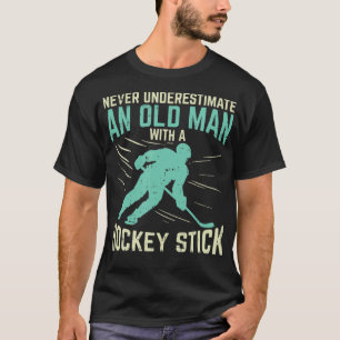 Mens Never Underestimate An Old Man With A Hockey T-Shirt