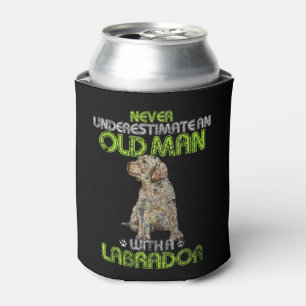 Mens Never Underestimate An Old Man With A Labrado Can Cooler