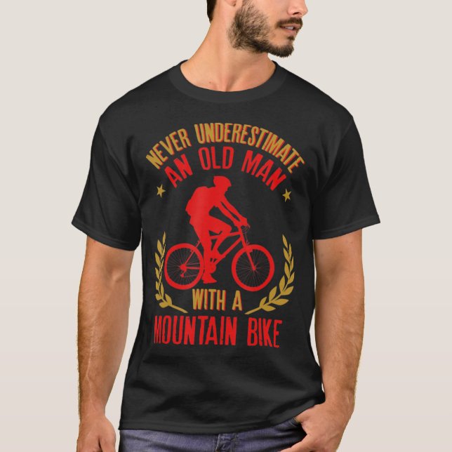 Mens Never Underestimate An Old Man With A Mountai T-Shirt (Front)