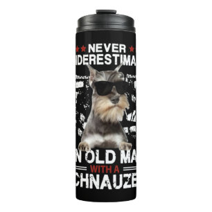 Mens Never Underestimate An Old Man With A Schnauz Thermal Tumbler