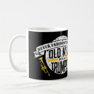 Mens Never Underestimate an Old Man With A Trumpet Coffee Mug