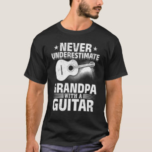 Mens Never Underestimate Grandpa With A Guitar - B T-Shirt