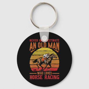 Mens Never Underestimate Old Man Loves Horse Racin Key Ring