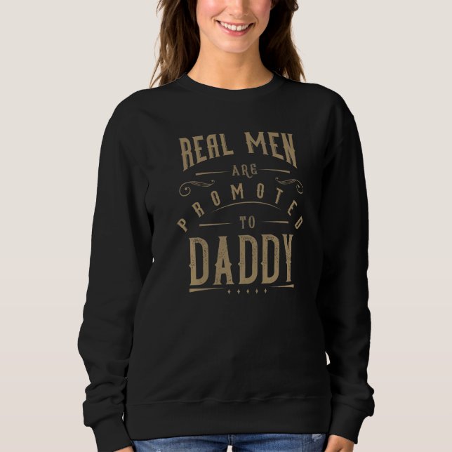 Mens New Daddy Classic Saying For Dad For Birth Sweatshirt (Front)