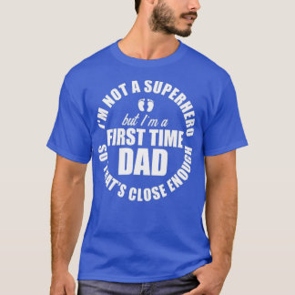 Mens New First Time Dad to Be Hero Daddy T-Shirt