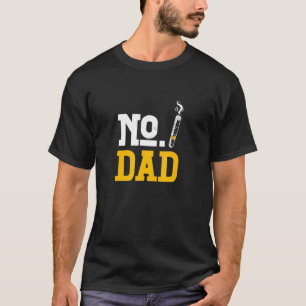 Mens No Dad Alcohol Liquor Drinking Sober Cigarett T-Shirt