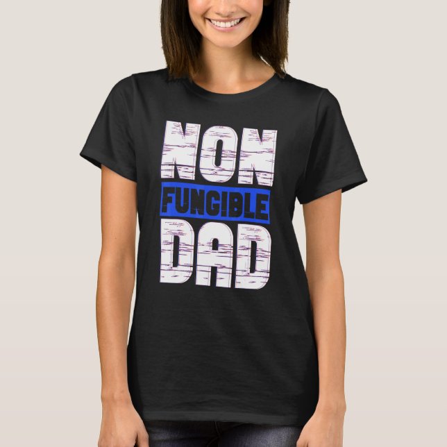Mens Non Fungible Dad Fathers Day Fireman Nft Coll T-Shirt (Front)