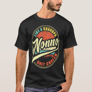 Mens Nonno Like A Grandpa Only Cooler T-Shirt