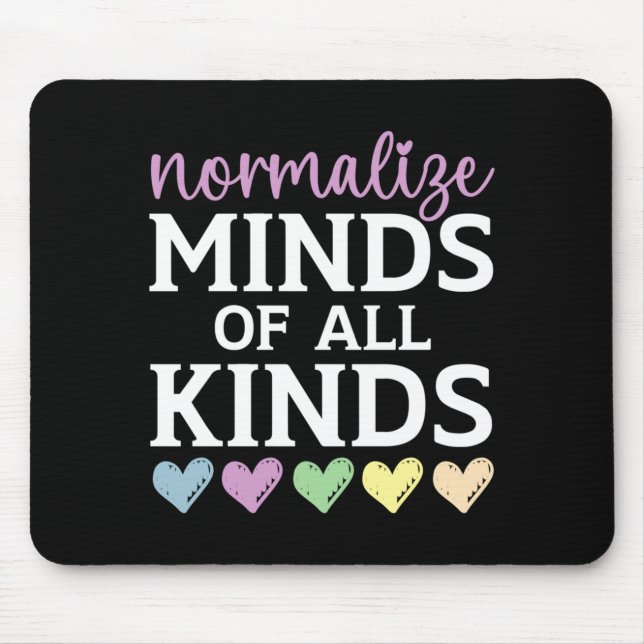 Mens Normalise Minds Of Kinds Awareness Mental Mouse Pad (Front)