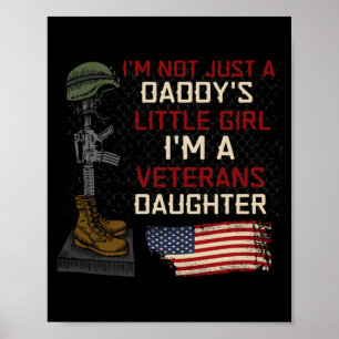 Mens Not A Daddys Little Girl A Veterans Daughter Poster