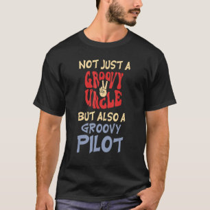 Mens Not just a groovy Uncle but also a groovy pil T-Shirt