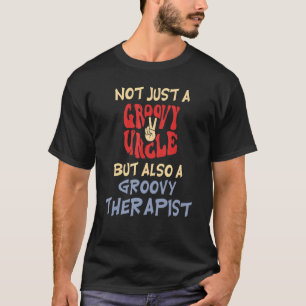 Mens Not just a groovy Uncle but also a groovy The T-Shirt