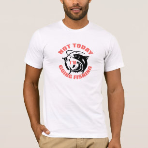 Men's Not Today Goin' Fishing Tee - Anglers