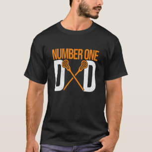 Mens Number One Dad Lax Player Father Lacrosse Sti T-Shirt