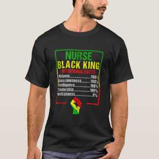 Mens Nurse Black King Nutritional Facts Black Hist T-Shirt