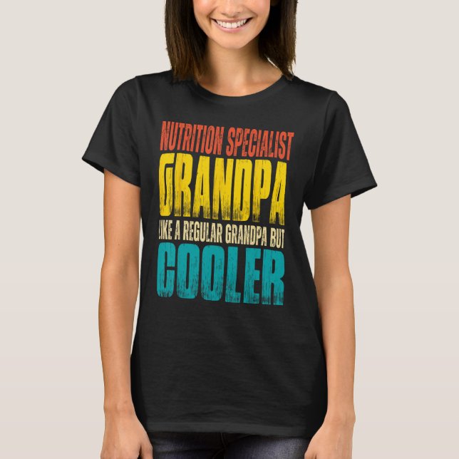 Mens Nutrition Specialist Grandpa  Like a Grandpa  T-Shirt (Front)