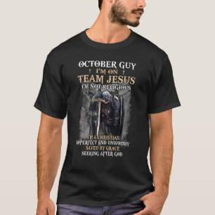 Mens October Guy Team Jesus Religious Cross Christ T-Shirt