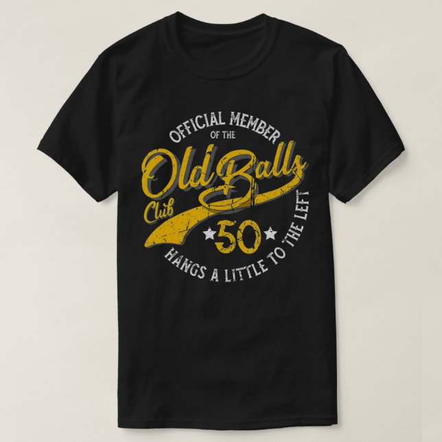 Mens Old Balls Club 50th for Men's Over the Hill B T-Shirt (Design Front)