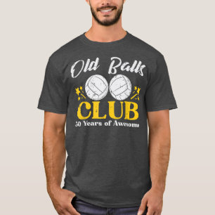 Mens Old Balls Club Volleyball 50 Years Awesome 50 T-Shirt