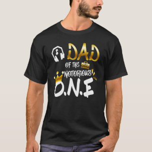 Mens Old School Hip Hop Dad Of The Notorious One T-Shirt