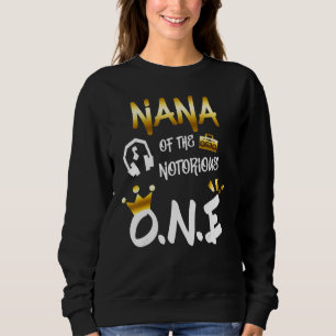 Mens Old School Hip Hop Nana Of The Notorious One Sweatshirt