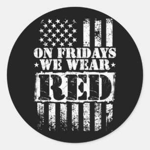 Mens On Fridays Wear Support Troops Red Classic Round Sticker