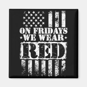 Mens On Fridays Wear Support Troops Red Magnet