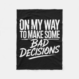 Mens On Way to Make Some Bad Decisions Skeleton Fleece Blanket