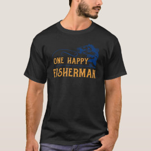 Mens One Happy Fisherman For Fishing The Happy Fi T-Shirt