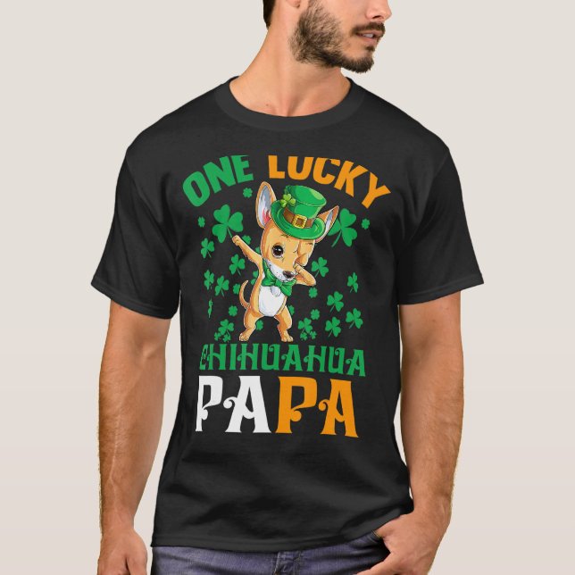 Mens One Lucky Dog Papa Funny Chihuahua Dad St Pat T-Shirt (Front)