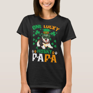 Mens One Lucky Dog Papa Funny Husky Dad St Patrick T-Shirt