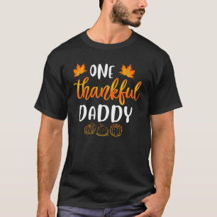 Mens One Thankful Daddy Fall Thanksgiving Autumn D T-Shirt