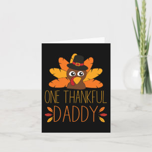 Mens One Thankful Daddy Turkey Thanksgiving Fall   Card