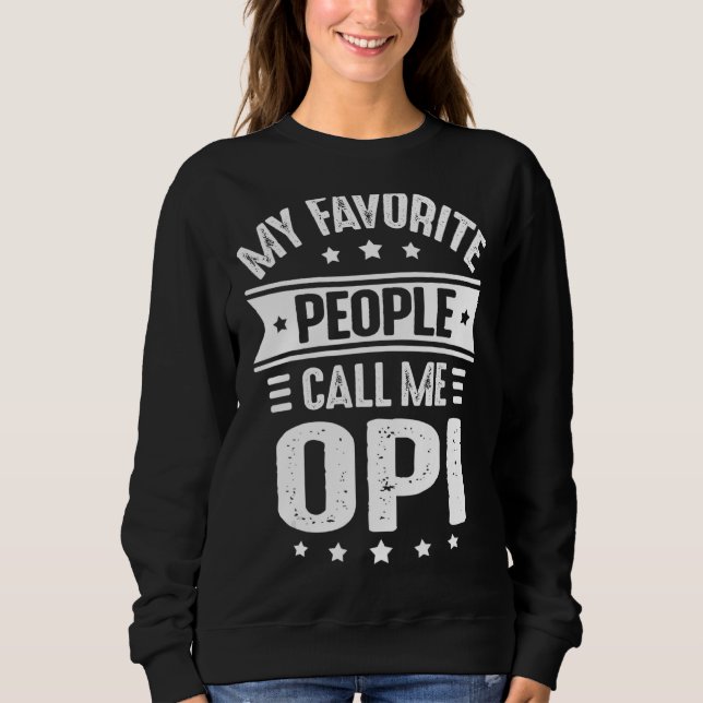 Mens Opi Father's Day Idea For Men My Favourite Pe Sweatshirt (Front)