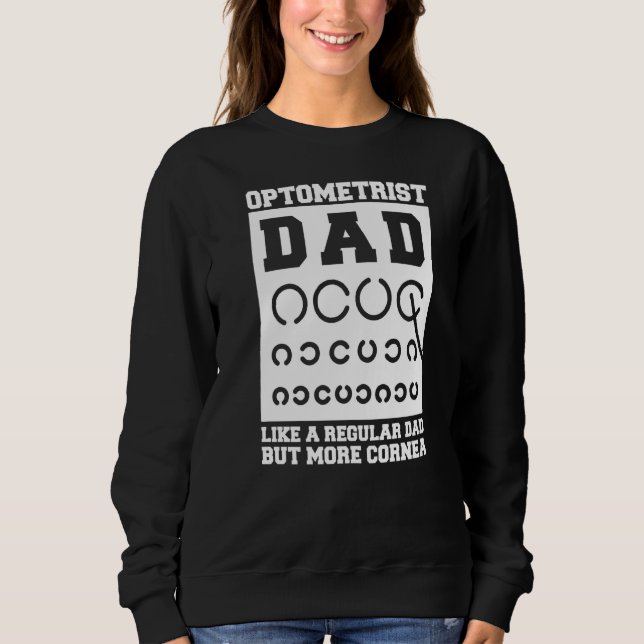 Mens Optometry For An Optemetrist Dad Sweatshirt (Front)