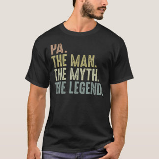 Mens Pa  Fathers Day  For Men Pa Man Myth Legend T-Shirt