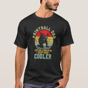 Mens Paintball Dad Just Like A Normal Dad Paintbal T-Shirt