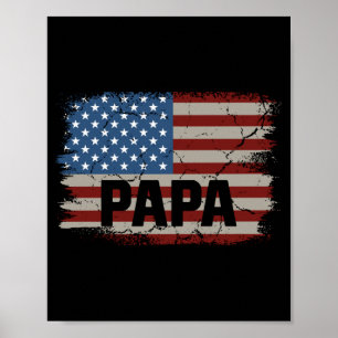 Mens Papa Aamerican Flag Patriotic Fourth Of July Poster