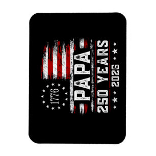 Mens Papa American Flag 250 Years 4th of July Gran Magnet