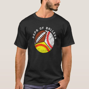 Mens Papa Of Ballers Baseball Softball Football P T-Shirt