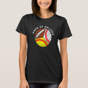 Mens Papa Of Ballers  Baseball Softball Football P T-Shirt
