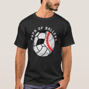 Mens Papa Of Ballers Baseball Volleyball Soccer T-Shirt