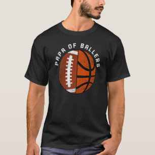 Mens Papa Of Ballers  Football Basketball Papa T-Shirt